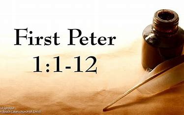 1 Peter 1: 1-12